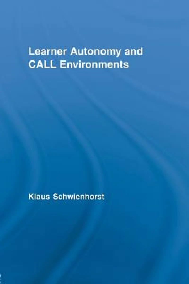 Learner Autonomy and CALL Environments