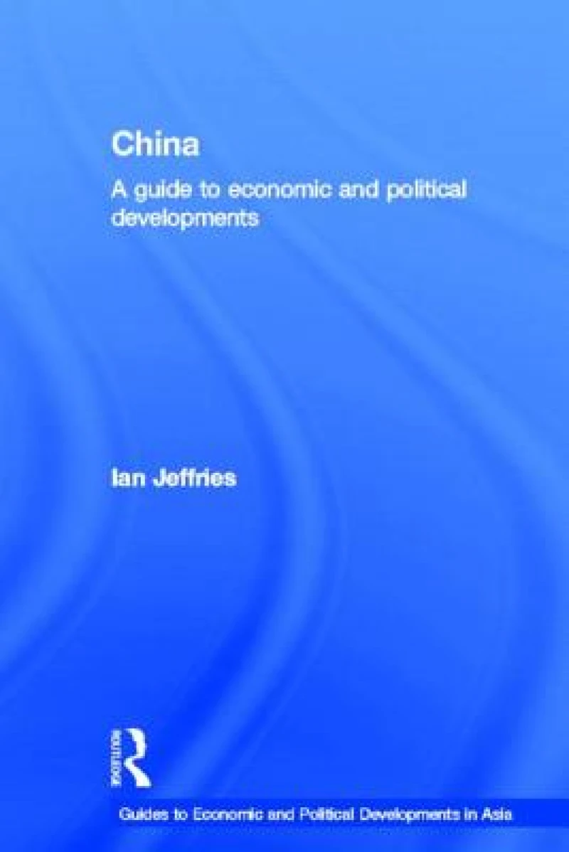 China: A Guide to Economic and Political Developments
