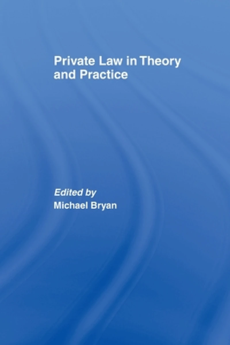 Private Law in Theory and Practice