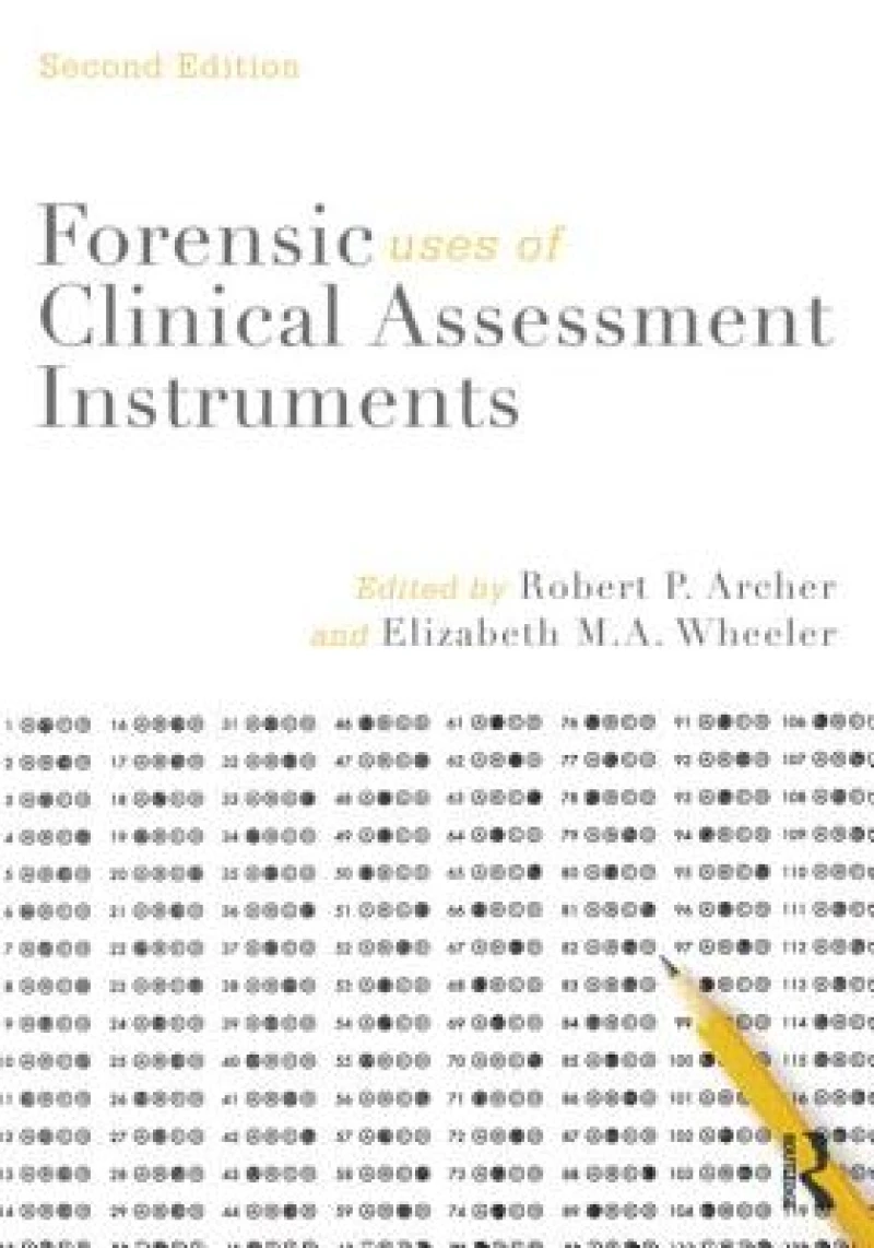 Forensic Uses of Clinical Assessment Instruments