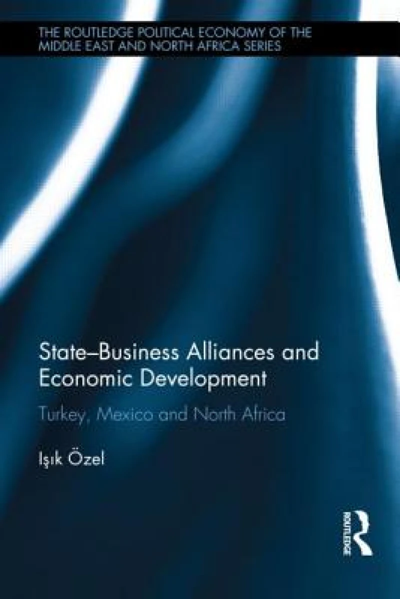 State-Business Alliances and Economic Development