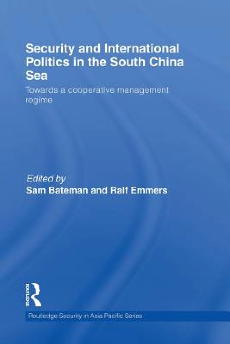 Security and International Politics in the South China Sea