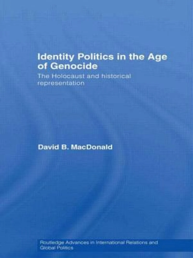 Identity Politics in the Age of Genocide