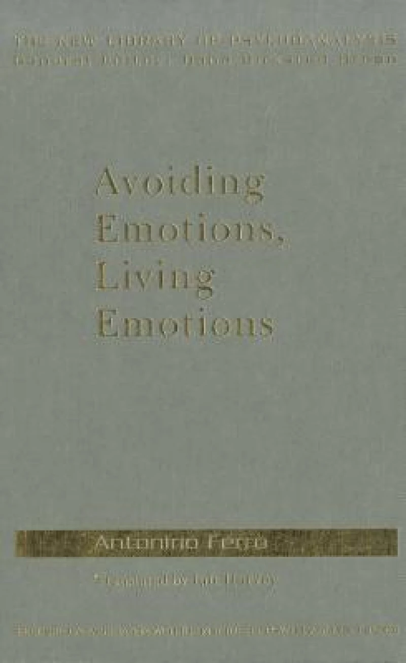 Avoiding Emotions, Living Emotions