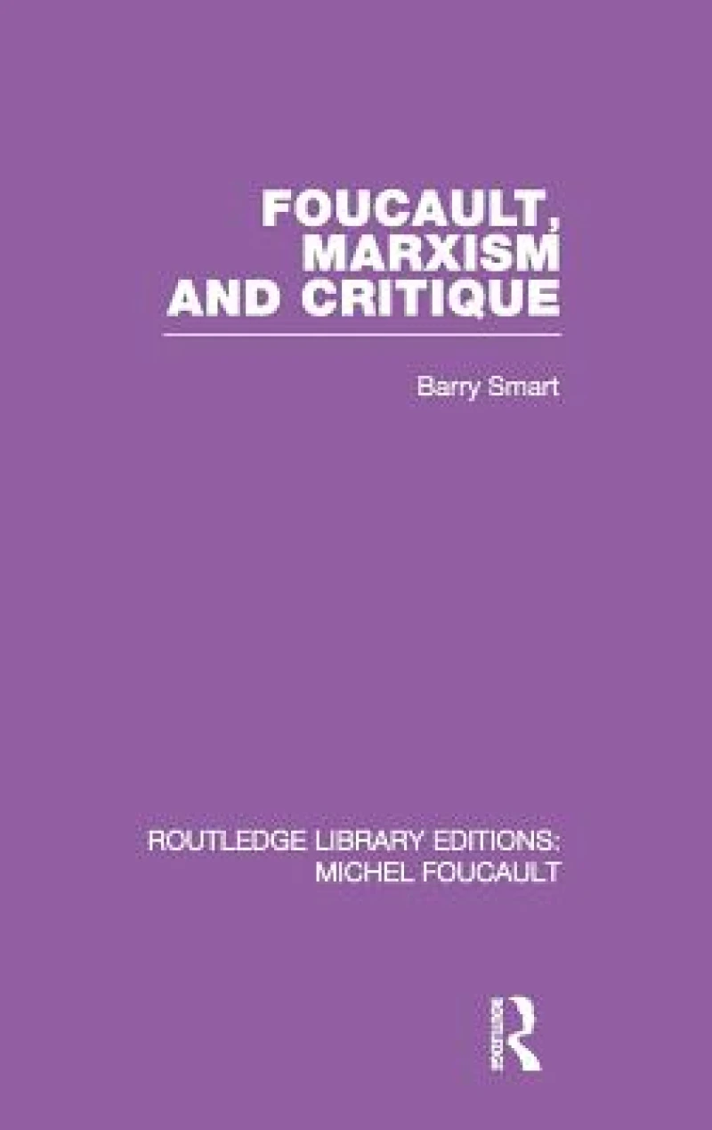 Foucault, Marxism and Critique