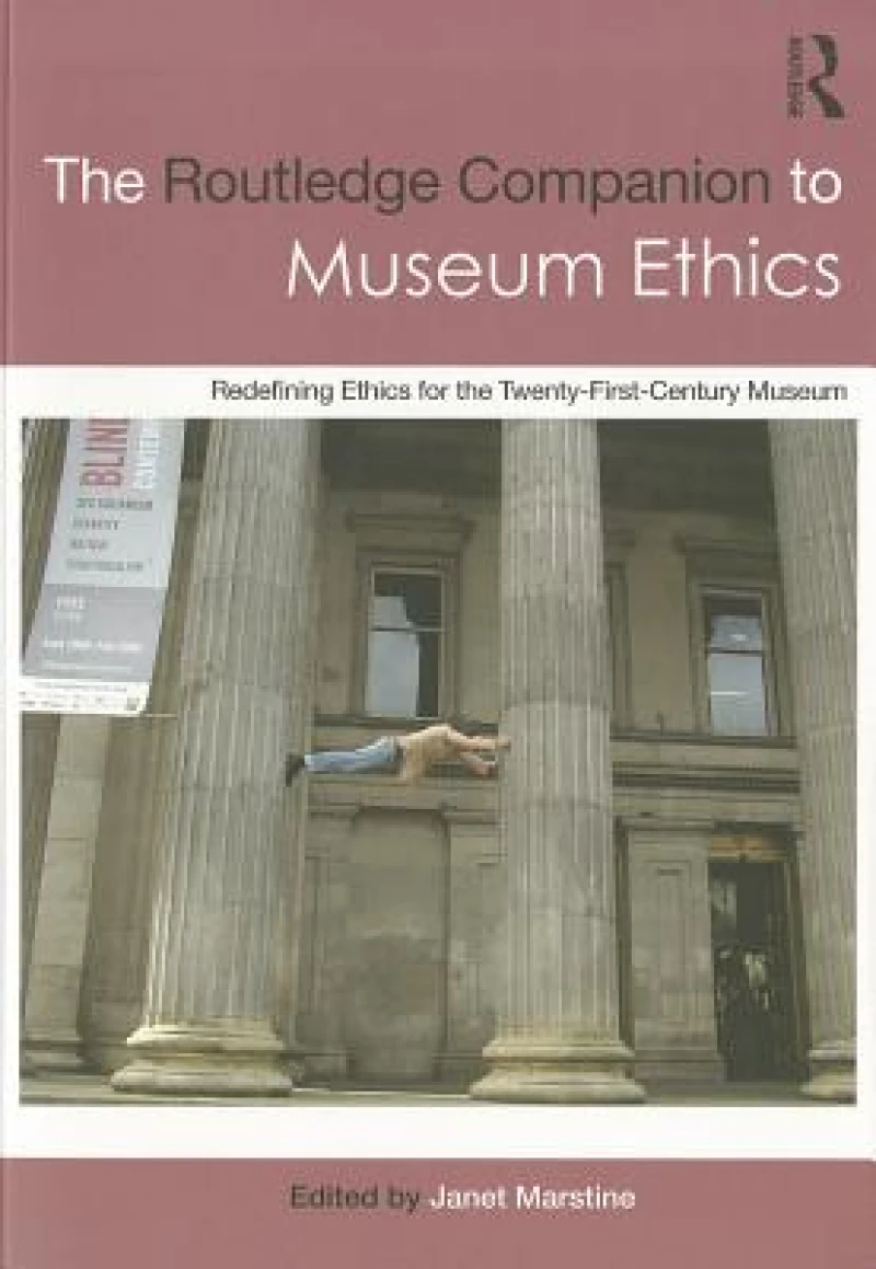 The Routledge Companion to Museum Ethics