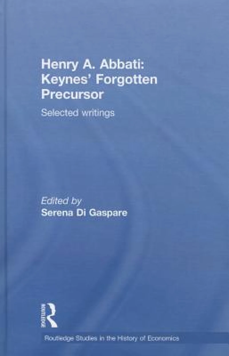 Henry A. Abbati: Keynes' Forgotten Precursor