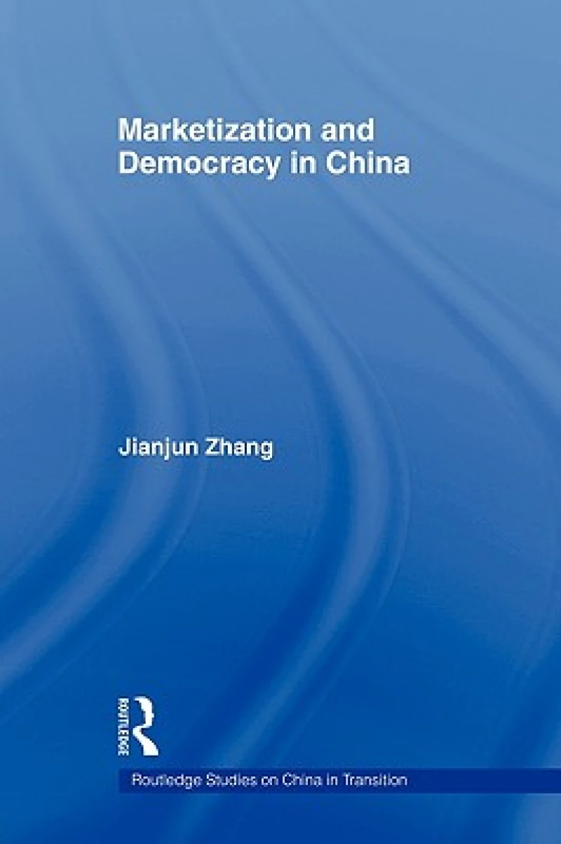 Marketization and Democracy in China