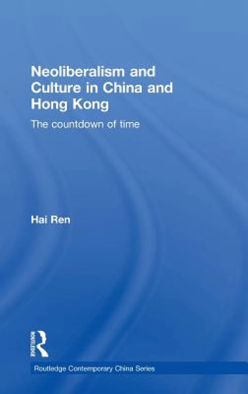 Neoliberalism and Culture in China and Hong Kong