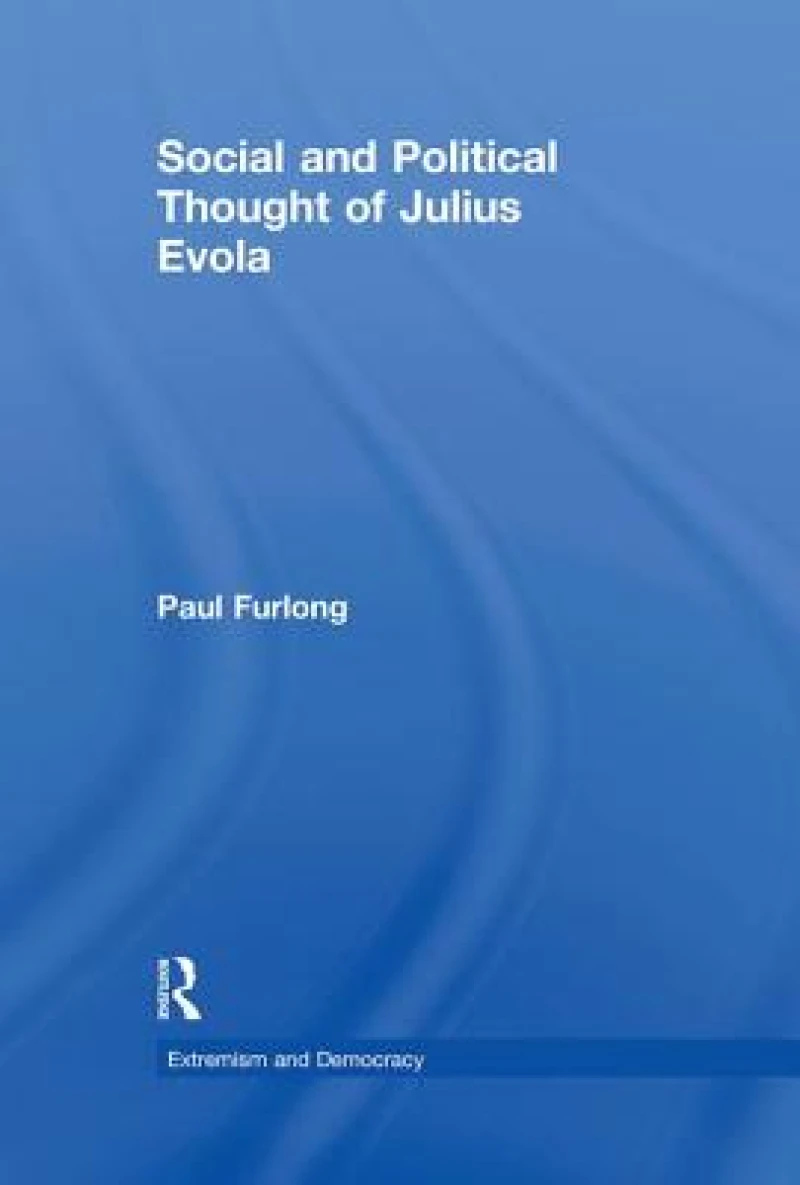 Social and Political Thought of Julius Evola