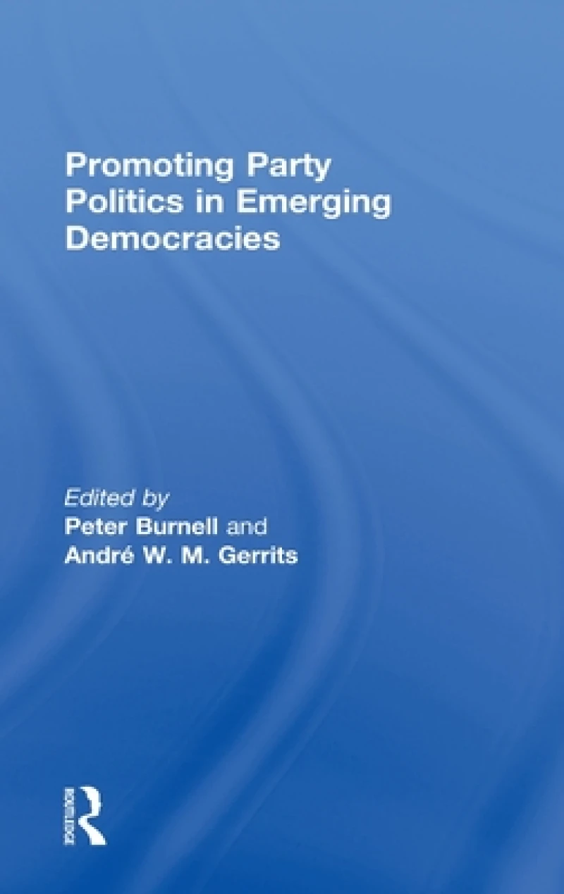Promoting Party Politics in Emerging Democracies