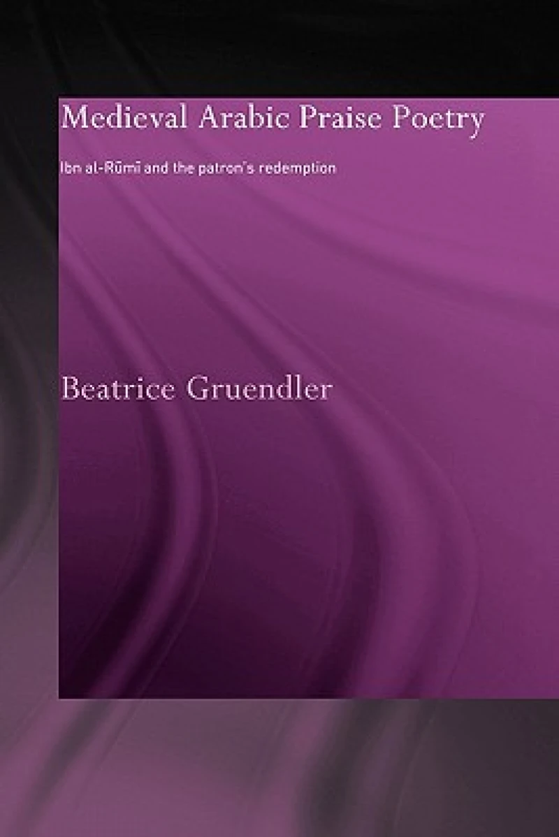 Medieval Arabic Praise Poetry