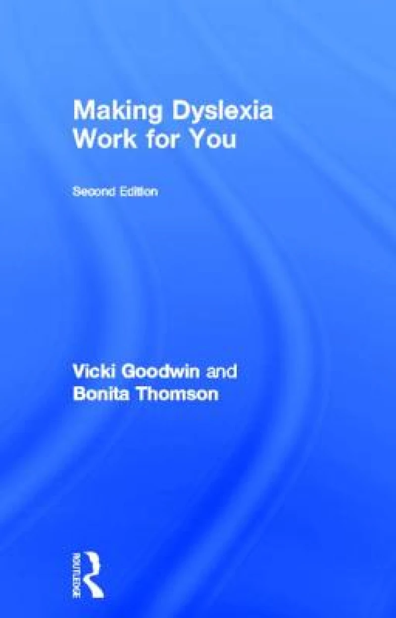 Making Dyslexia Work for You