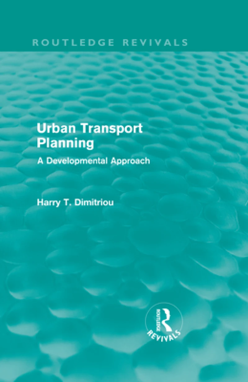 Urban Transport Planning (Routledge Revivals)