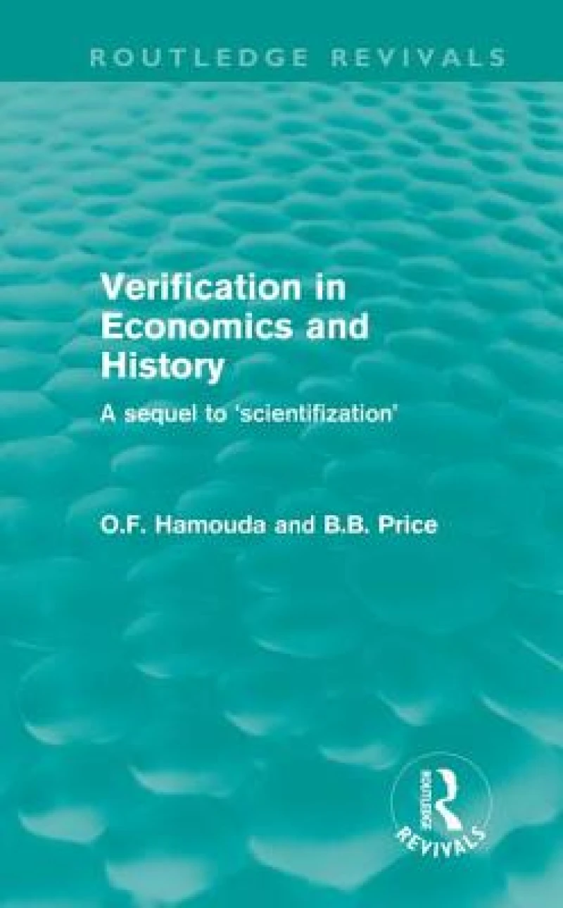 Verification in Economics and History (Routledge Revivals)