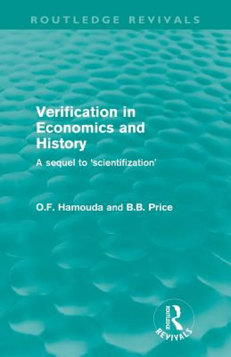 Verification in Economics and History (Routledge Revivals)