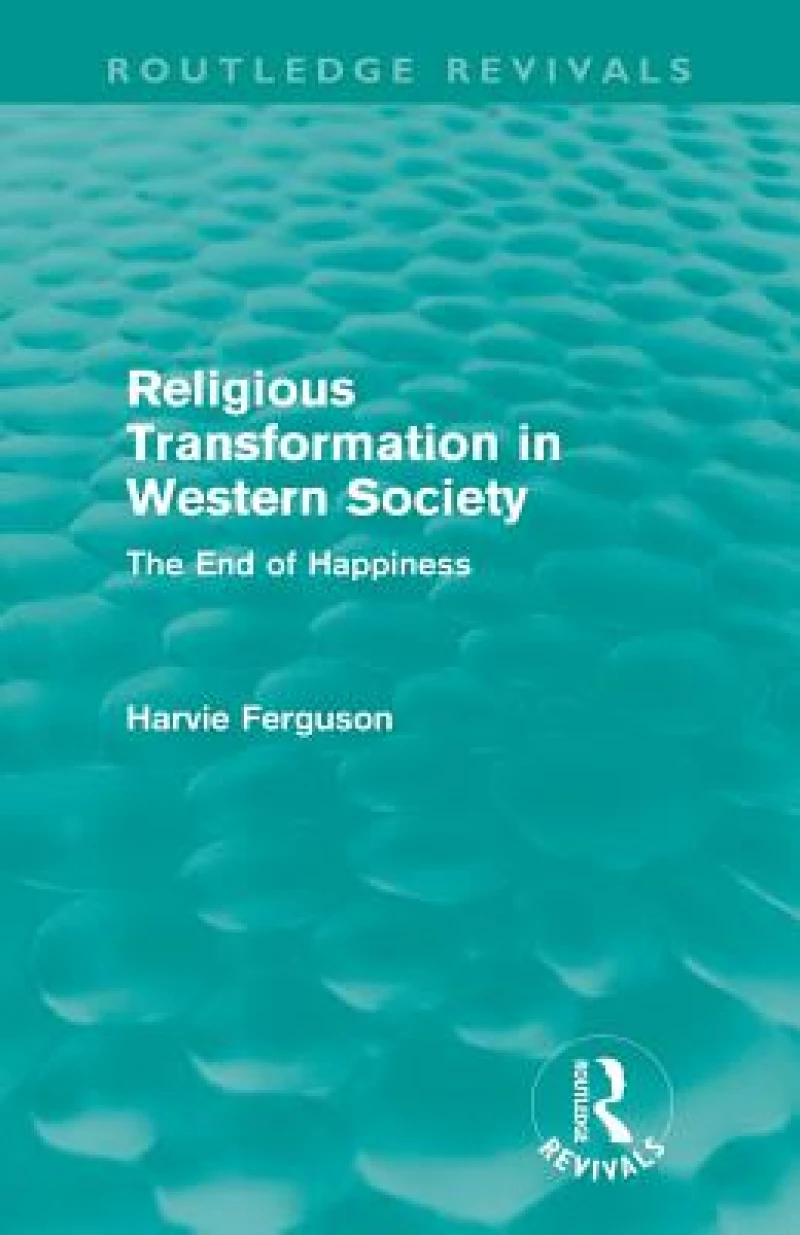 Religious Transformation in Western Society (Routledge Revivals)