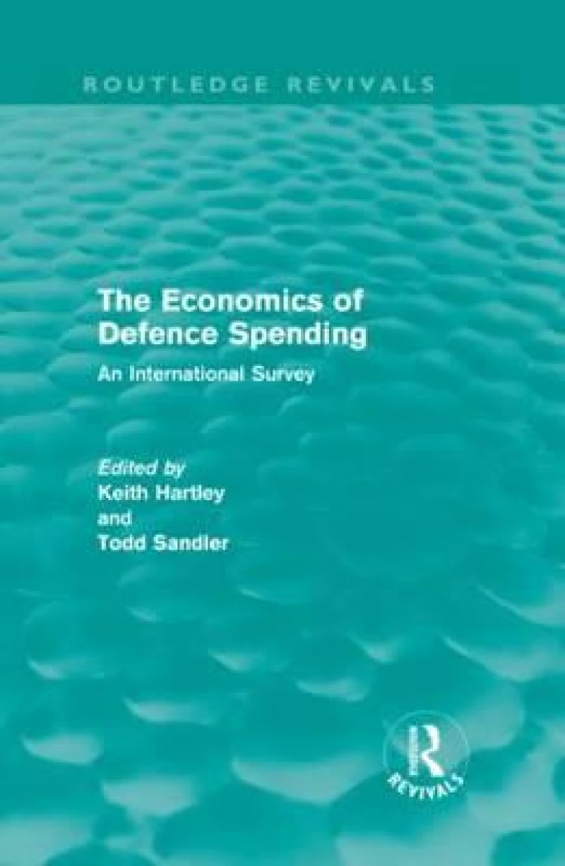 The Economics of Defence Spending (Routledge Revivals)