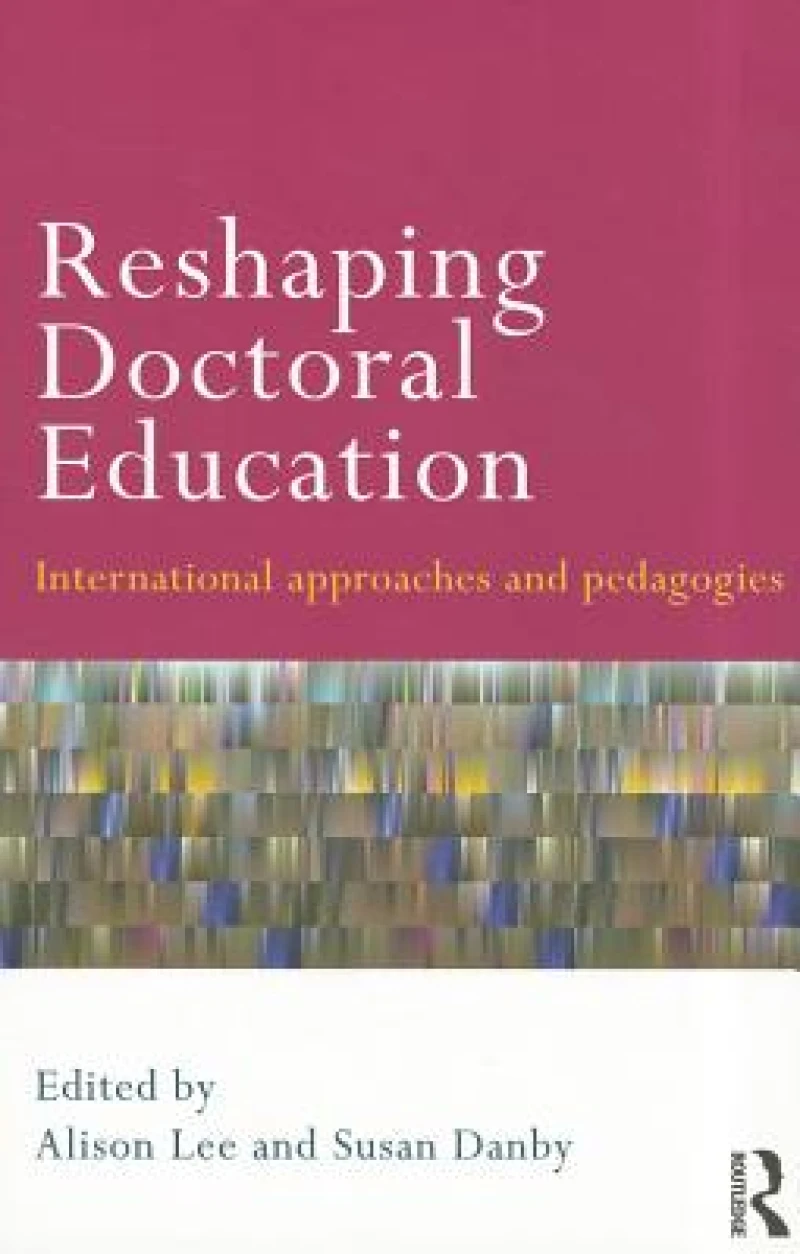 Reshaping Doctoral Education