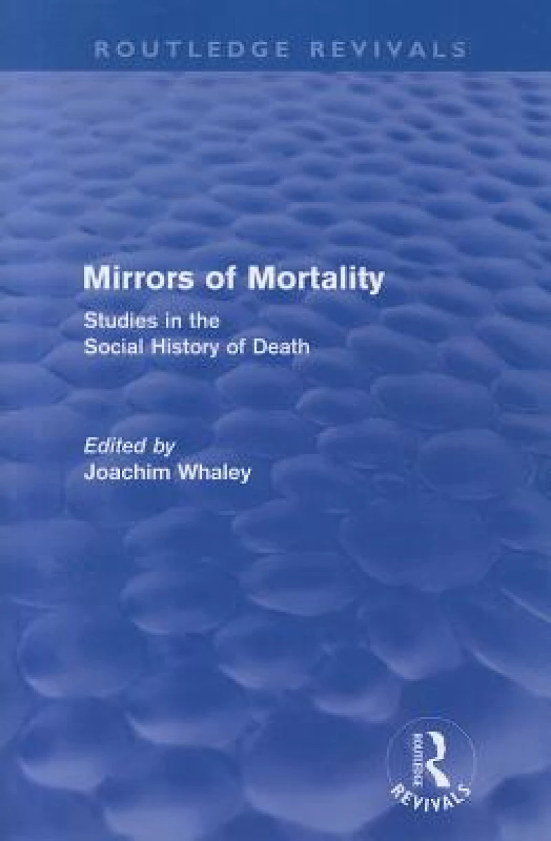 Mirrors of Mortality (Routledge Revivals)