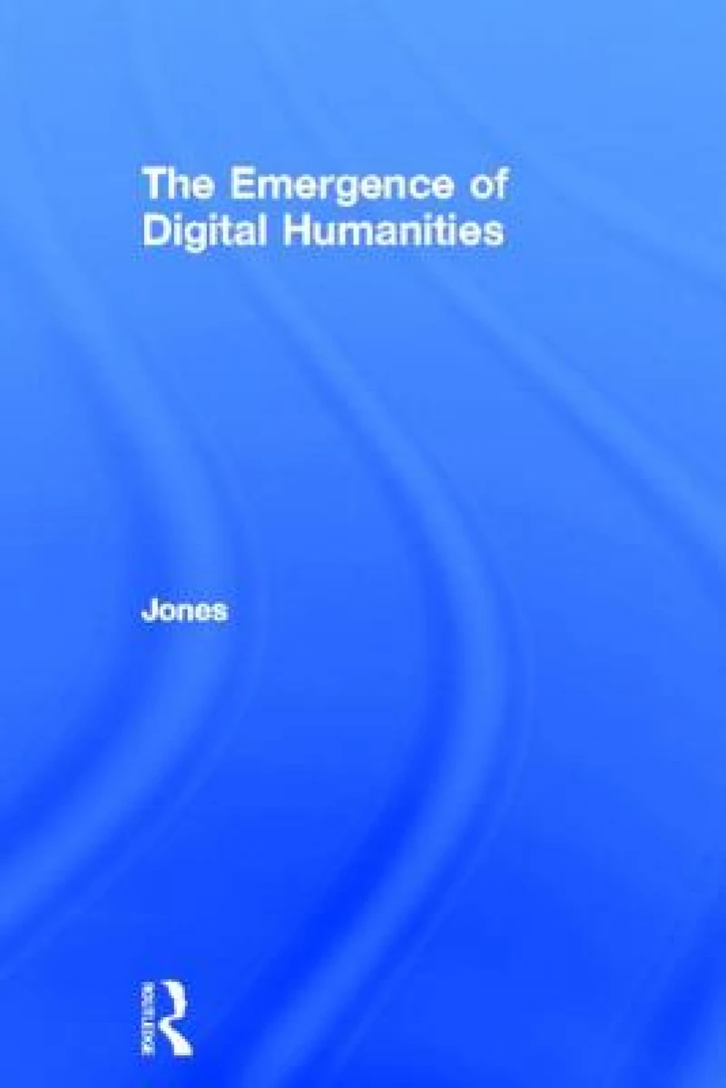 The Emergence of the Digital Humanities