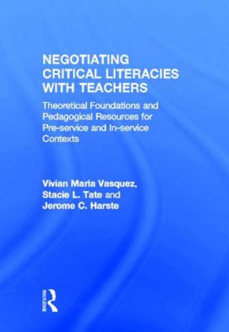 Negotiating Critical Literacies with Teachers