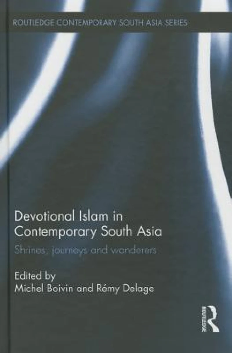Devotional Islam in Contemporary South Asia