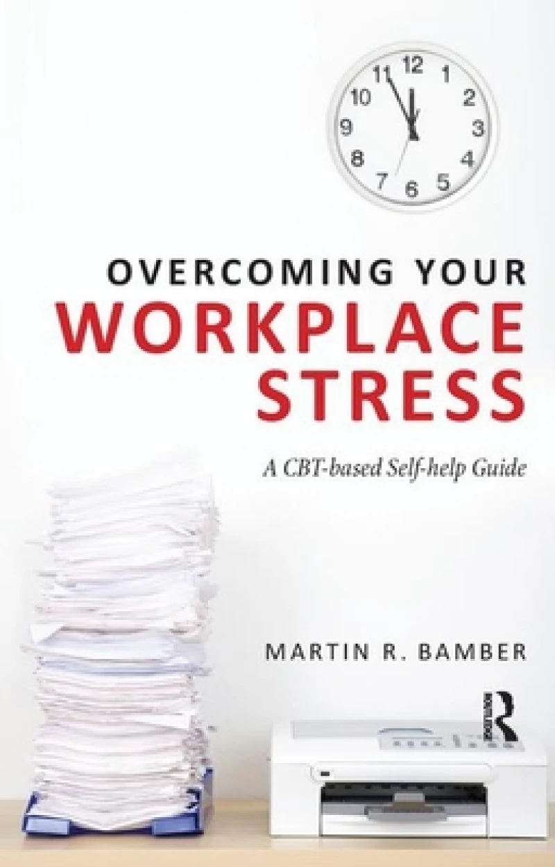 Overcoming Your Workplace Stress