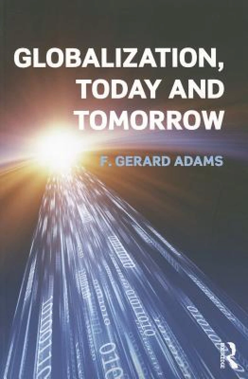 Globalization; Today and Tomorrow