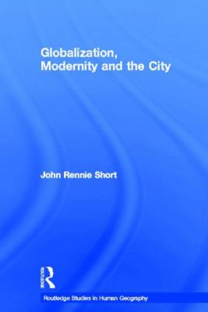 Globalization, Modernity and the City