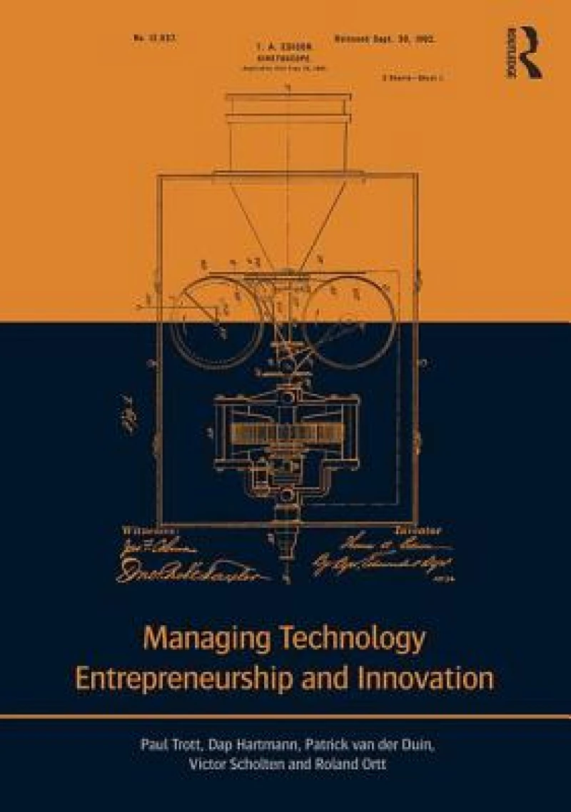 Managing Technology Entrepreneurship and Innovation
