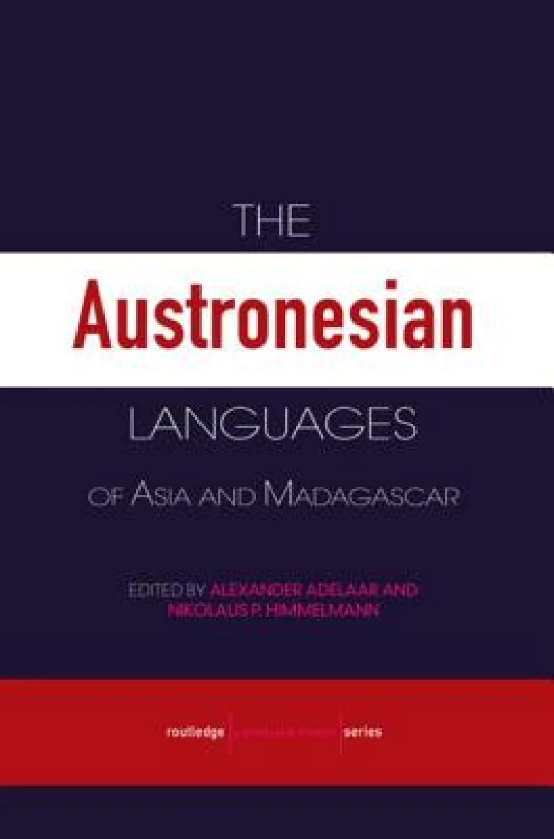 The Austronesian Languages of Asia and Madagascar