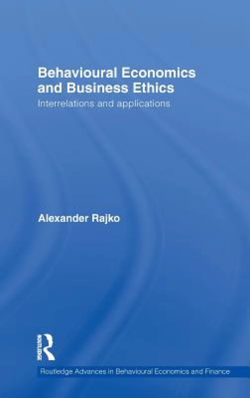 Behavioural Economics and Business Ethics