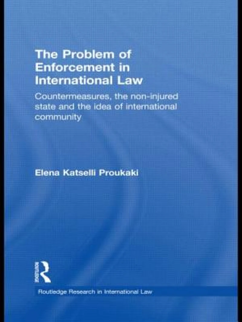 The Problem of Enforcement in International Law