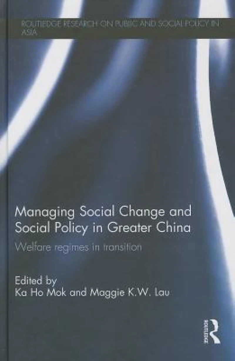 Managing Social Change and Social Policy in Greater China