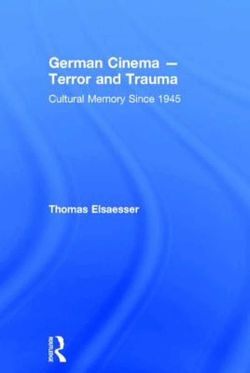 German Cinema - Terror and Trauma