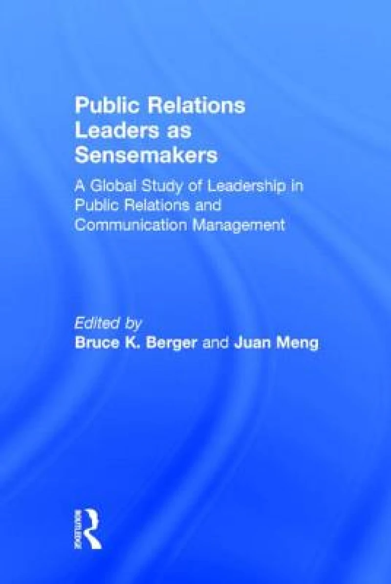 Public Relations Leaders as Sensemakers