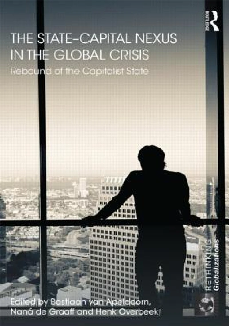 The State–Capital Nexus in the Global Crisis