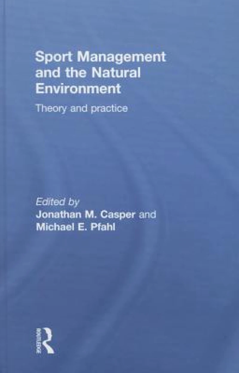 Sport Management and the Natural Environment