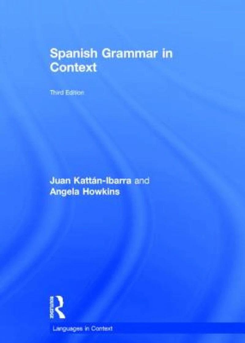 Spanish Grammar in Context