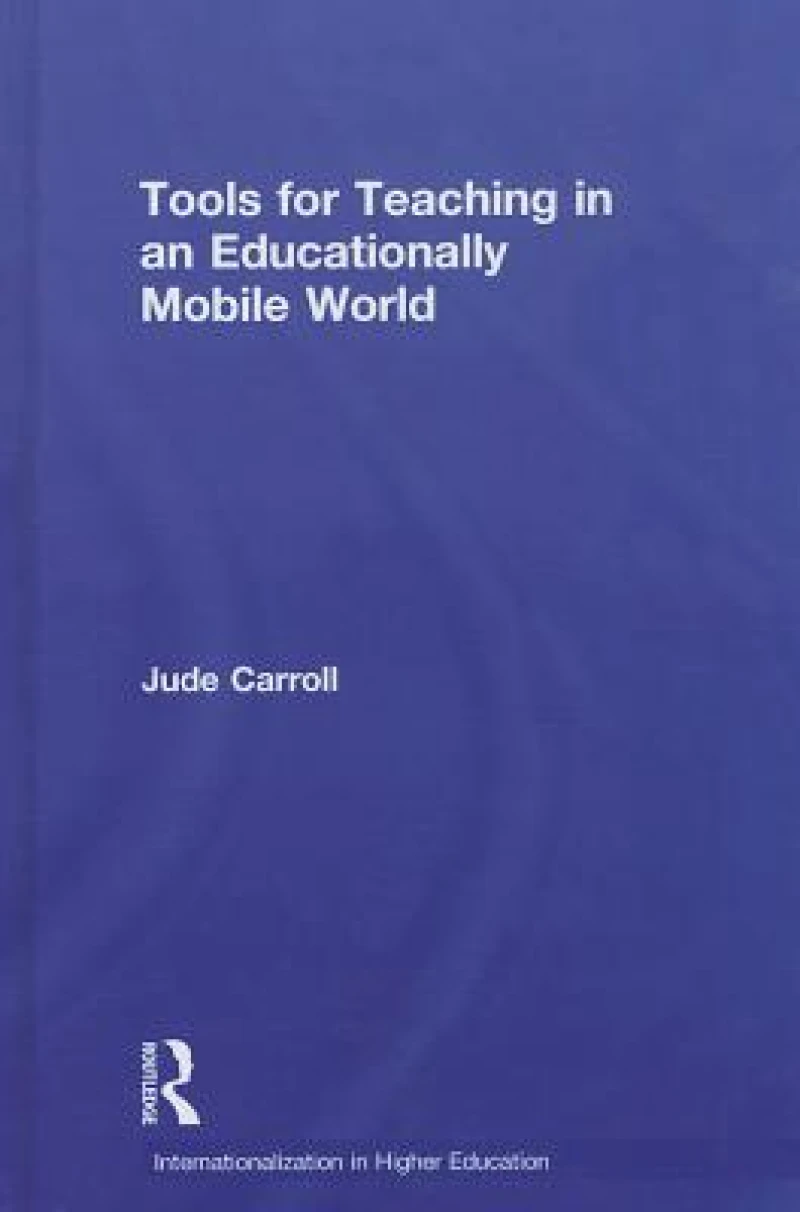 Tools for Teaching in an Educationally Mobile World
