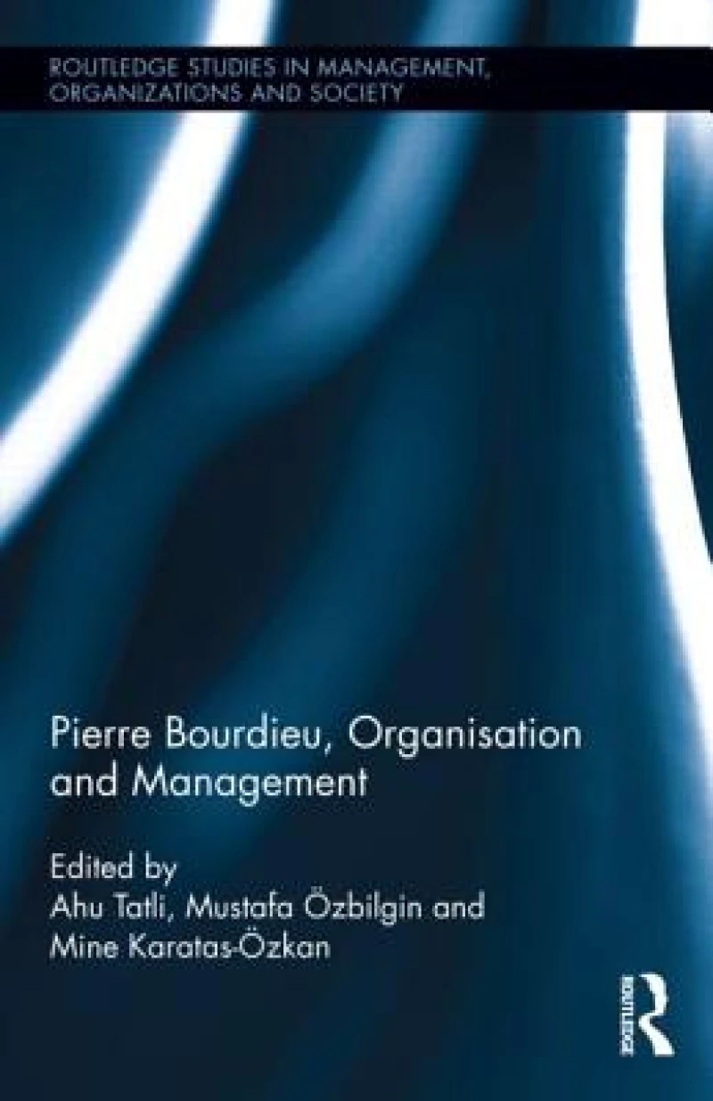 Pierre Bourdieu, Organization, and Management