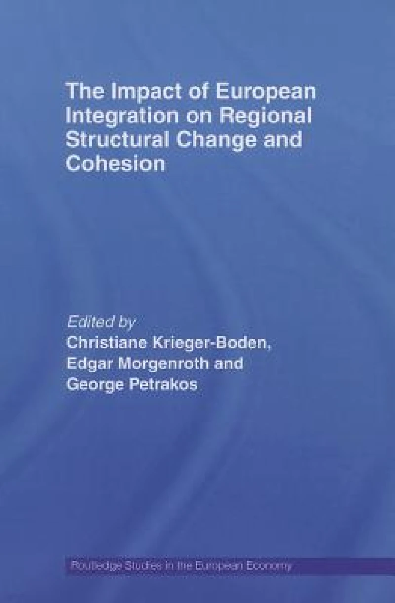 The Impact of European Integration on Regional Structural Change and Cohesion