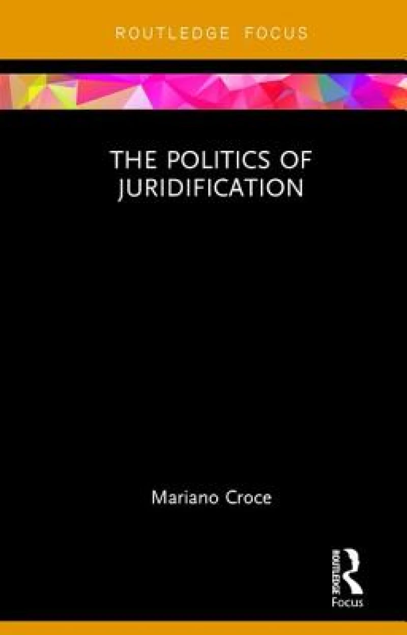 The Politics of Juridification