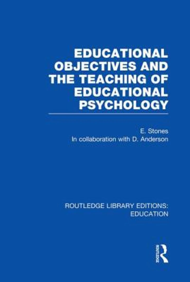 Educational Objectives and the Teaching of Educational Psychology