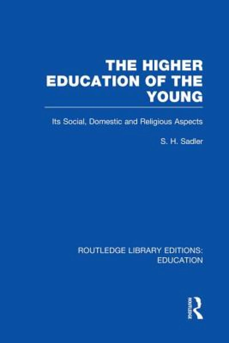 The Higher Education of the Young