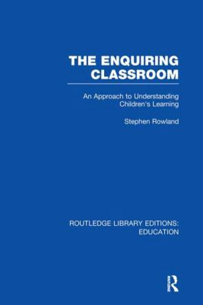 The Enquiring Classroom (RLE Edu O)