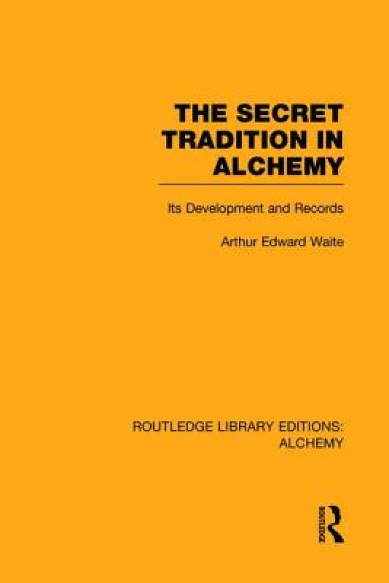 The Secret Tradition in Alchemy