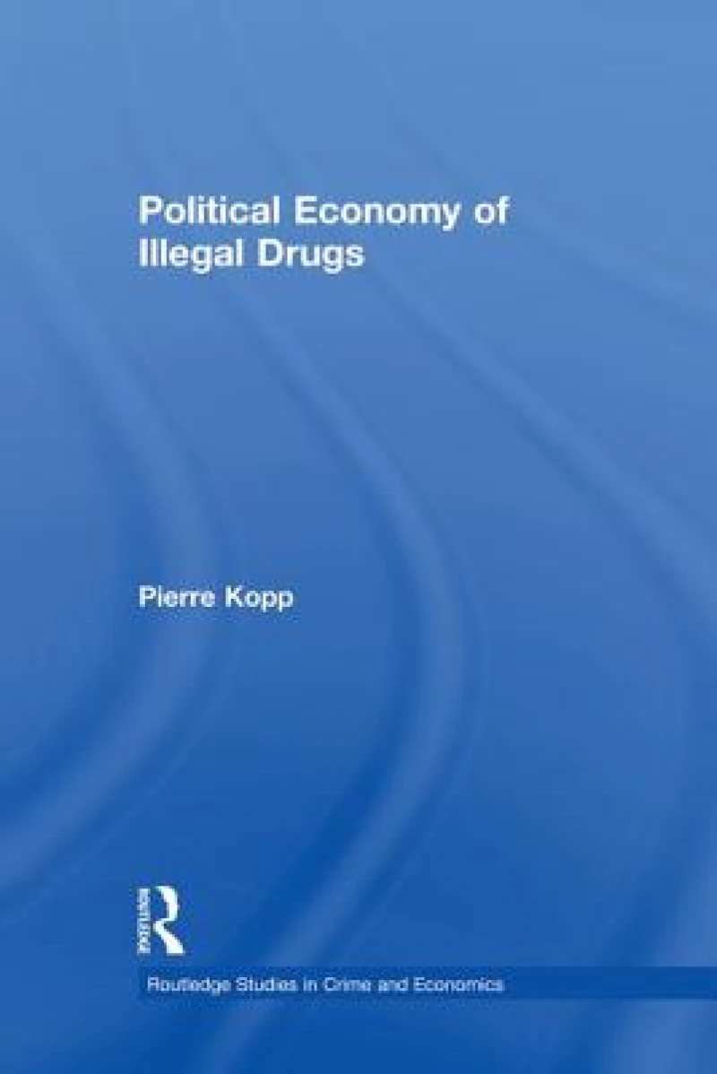 Political Economy of Illegal Drugs