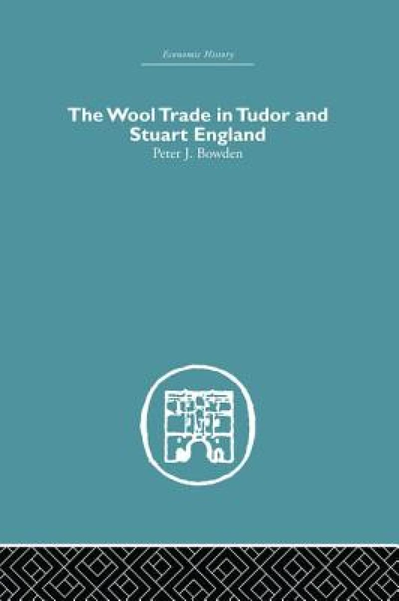Wool Trade in Tudor and Stuart England